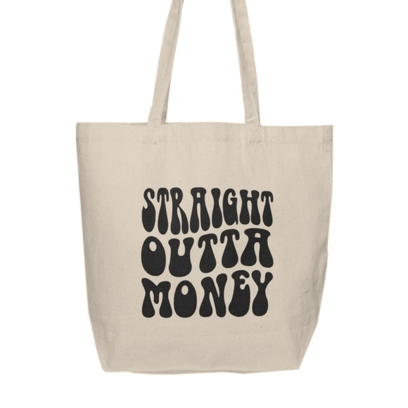 Straight Outta Money Custom Tote Bag - Picture 2 of 3